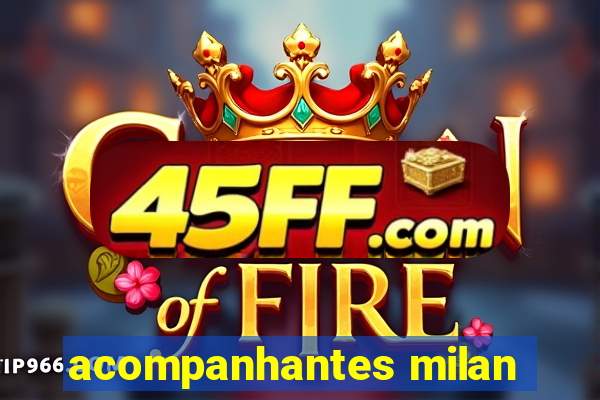 acompanhantes milan